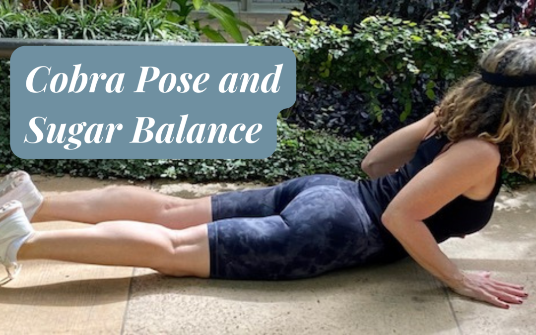 Cobra Pose and Sugar Balance