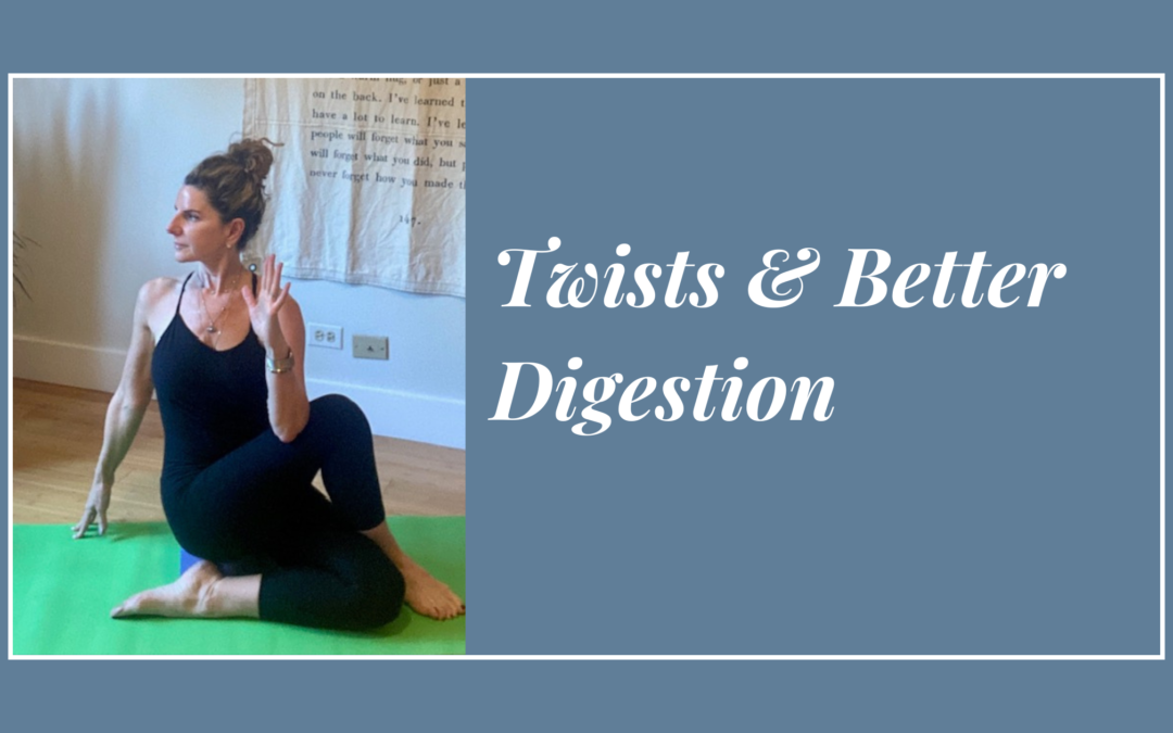 Twists and Better Digestion